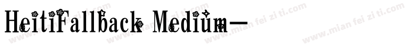 HeitiFallback Medium字体转换